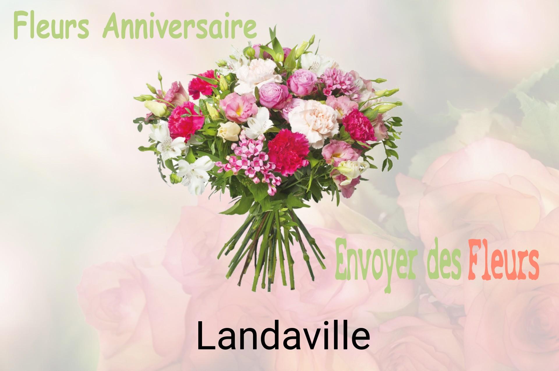 Bouquet de fleurs d’anniversaire livré à Landaville